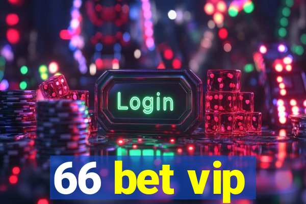 66 bet vip