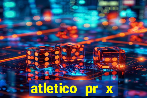 atletico pr x atletico go