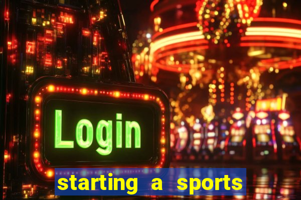 starting a sports betting company