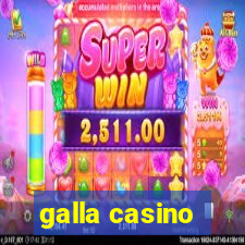 galla casino