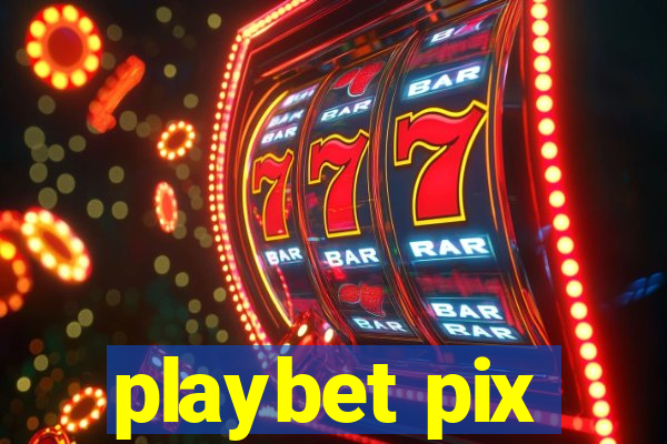 playbet pix