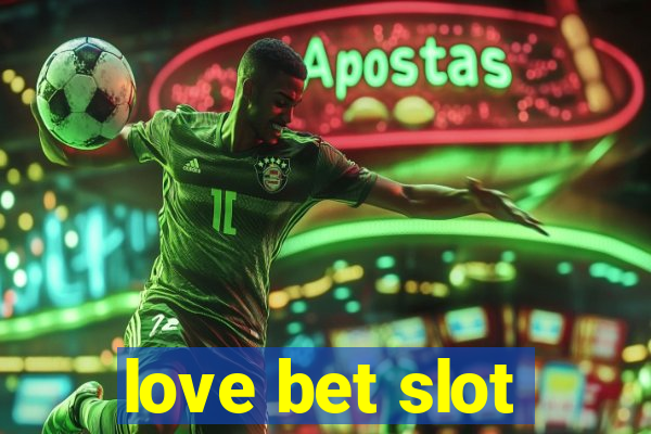 love bet slot