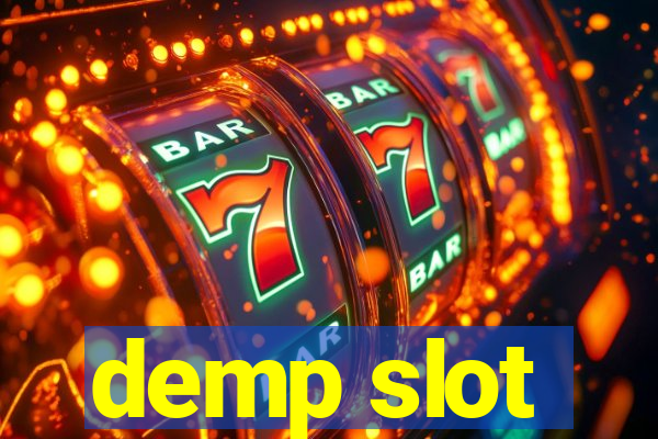 demp slot