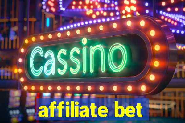 affiliate bet