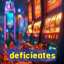 deficientes