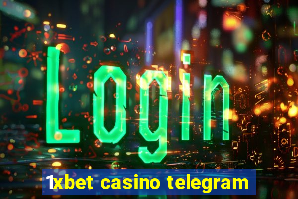 1xbet casino telegram