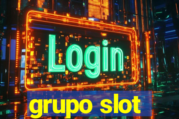 grupo slot