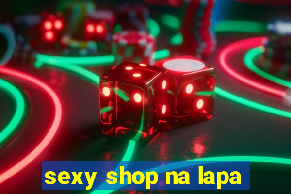 sexy shop na lapa