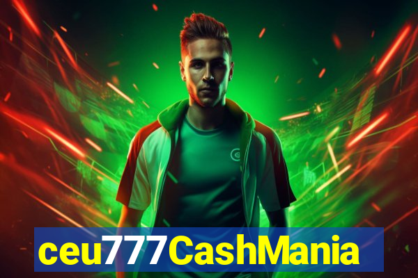 ceu777CashMania