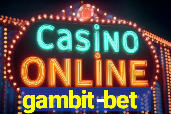 gambit-bet