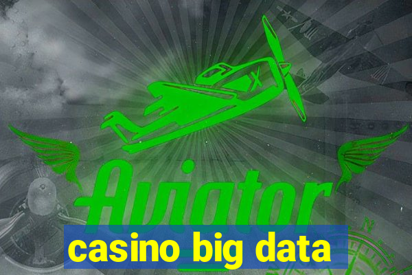 casino big data