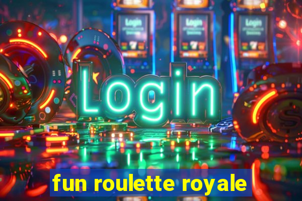 fun roulette royale