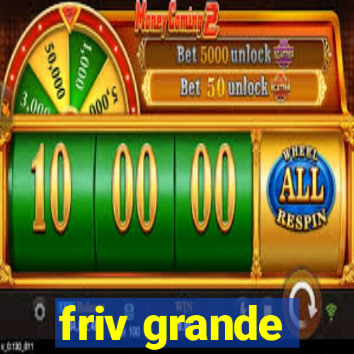 friv grande