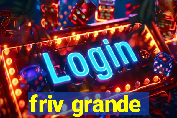 friv grande