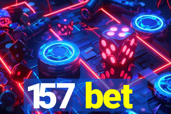 157 bet