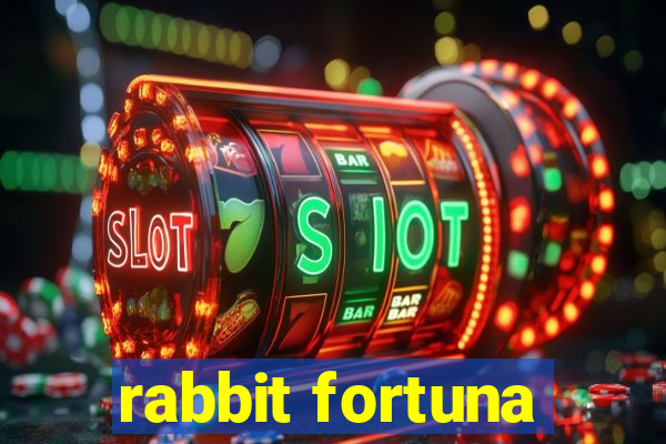 rabbit fortuna