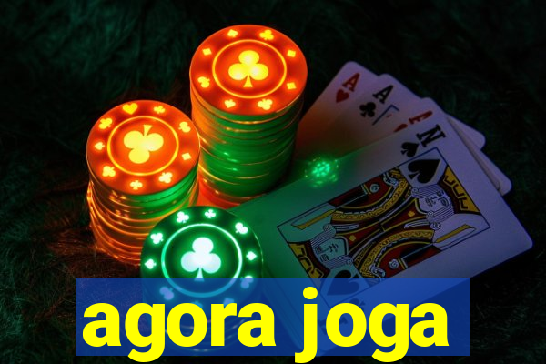 agora joga