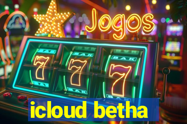 icloud betha