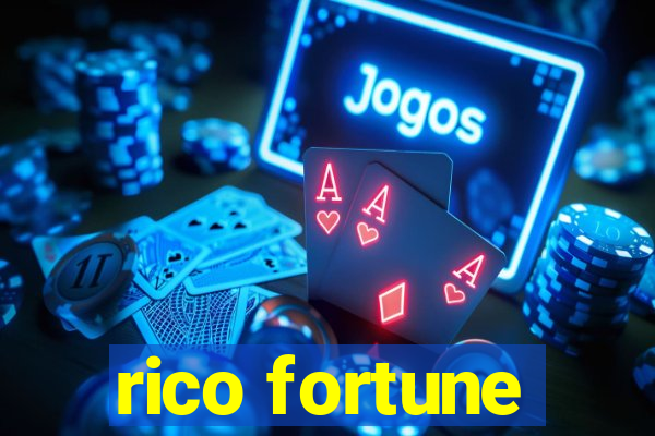 rico fortune