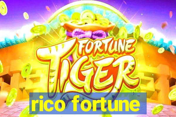 rico fortune