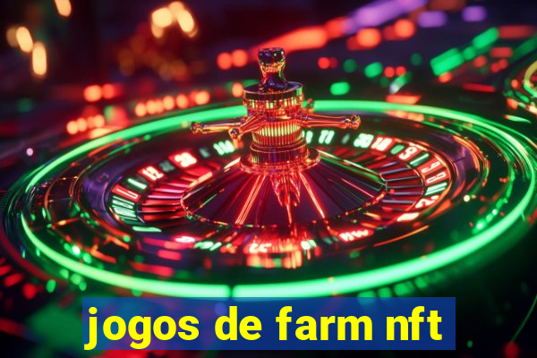 jogos de farm nft