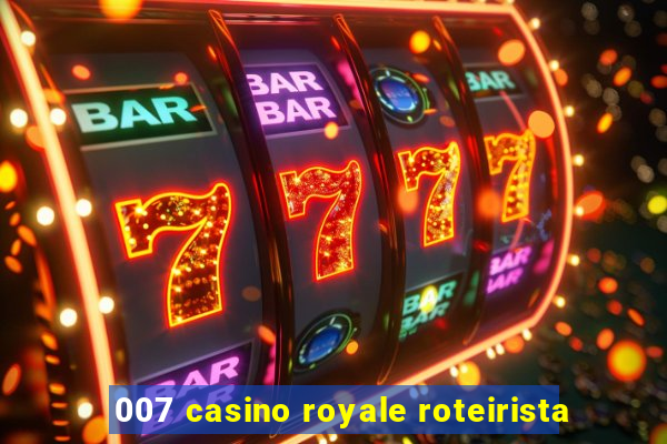 007 casino royale roteirista