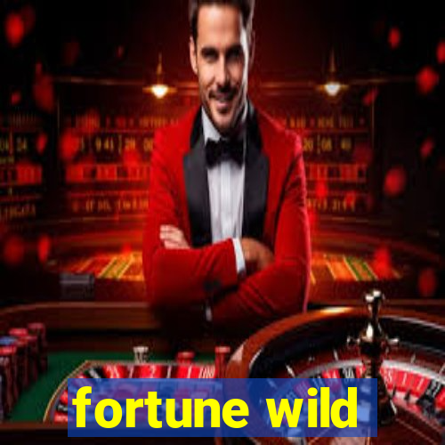 fortune wild