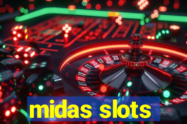 midas slots