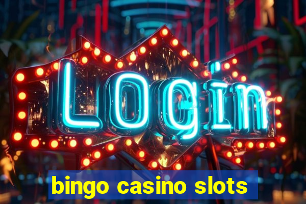 bingo casino slots