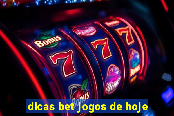 dicas bet jogos de hoje