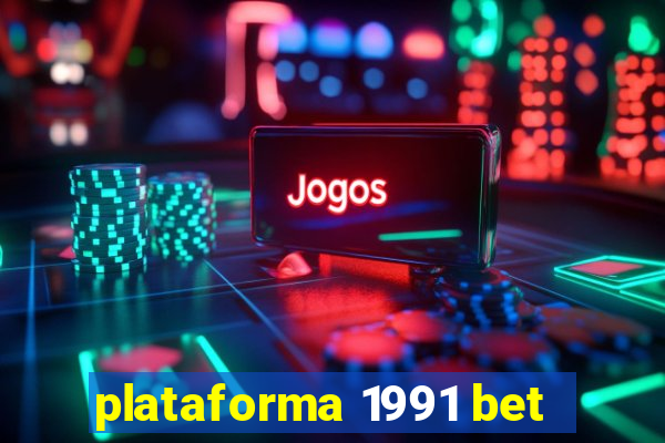 plataforma 1991 bet