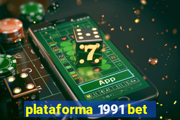 plataforma 1991 bet