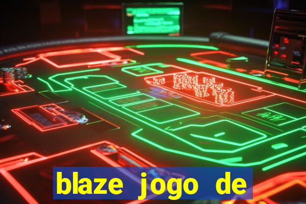 blaze jogo de aposta app