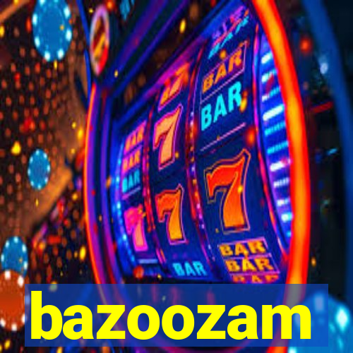 bazoozam