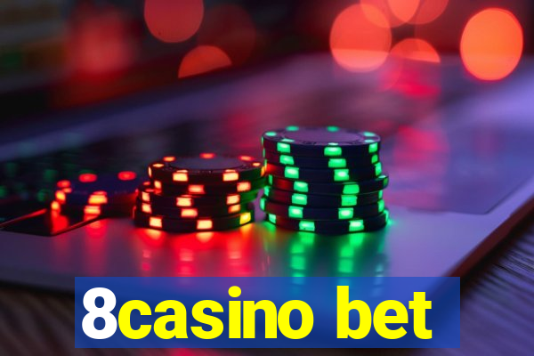 8casino bet