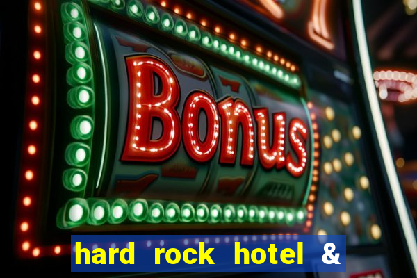 hard rock hotel & casino in hollywood florida