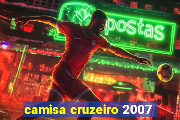 camisa cruzeiro 2007