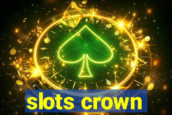 slots crown