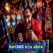 bet365 n茫o abre