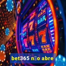 bet365 n茫o abre