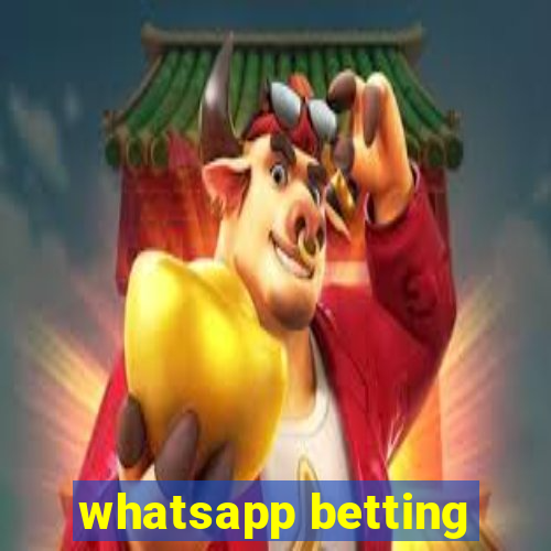 whatsapp betting