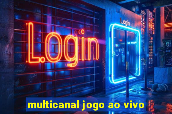 multicanal jogo ao vivo