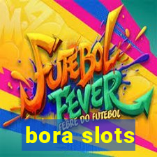 bora slots