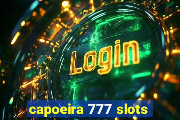 capoeira 777 slots