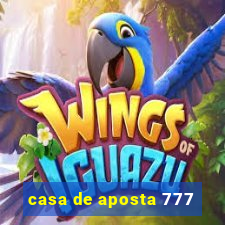 casa de aposta 777