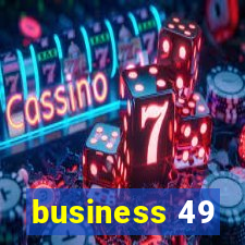 business 49