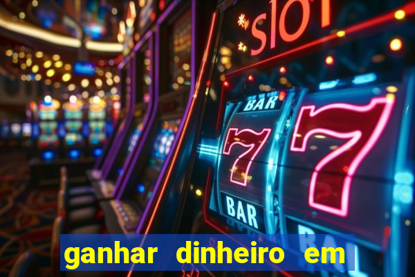 ganhar dinheiro em dolar jogando