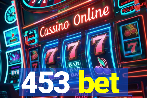 453 bet