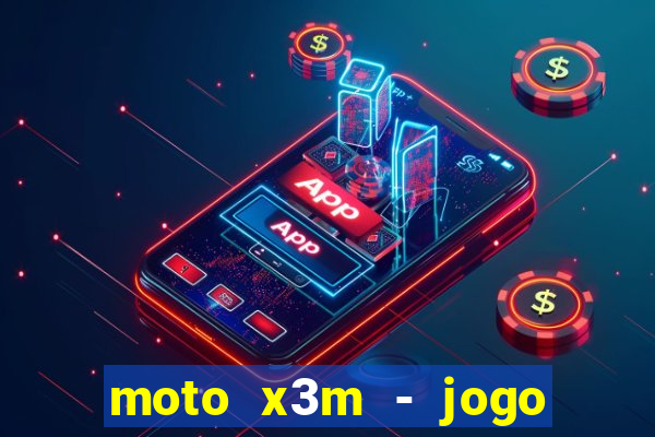 moto x3m - jogo de moto