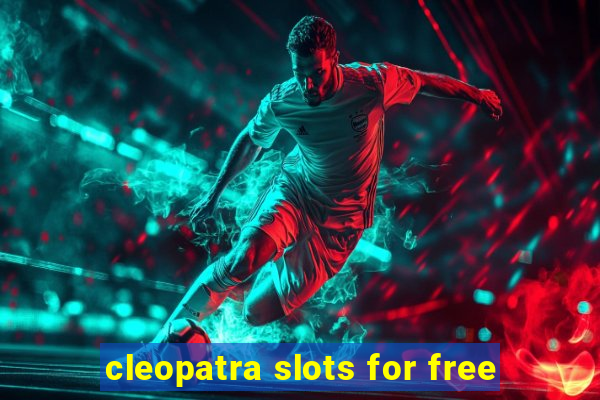 cleopatra slots for free